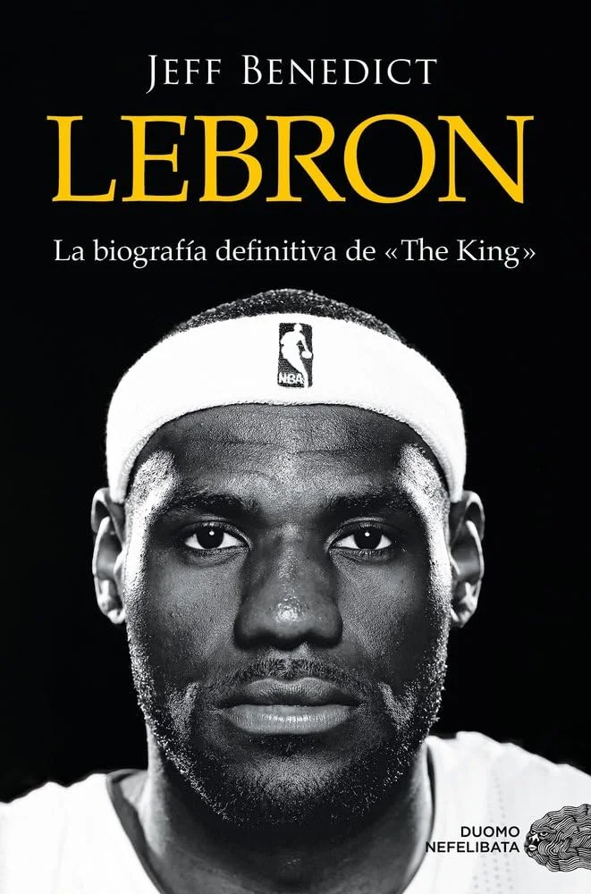 Portada del libro LeBron de Jeff Benedict