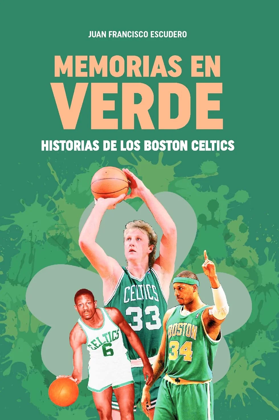 Portada de Memorias en verde. Historia de los Boston Celtics.